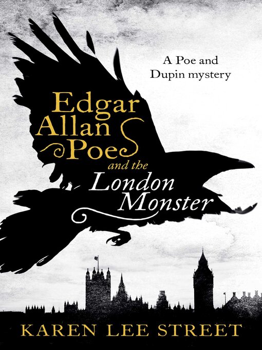 Title details for Edgar Allan Poe and the London Monster by Karen Lee Street - Wait list